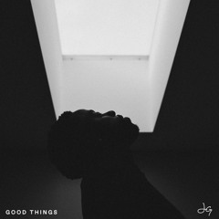 good things [prod. by Jay Glavany]