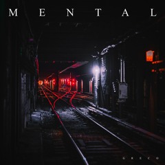 [FREE] Mental (Prod. Greco)
