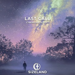 Cyberpunk, Violyt - Last Call