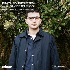 Pitaya Soundsystem invite Davide D'amico - 17 Mai 2022