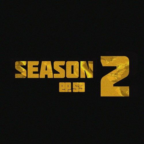 SEASON 2 EP. 59