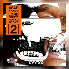 A$AP ROCKY - LORD PRETTY FLACKO JODYE 2 (WILSON REMIX)