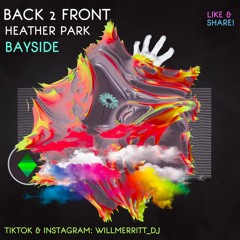 Back 2 Front x Heather Park x Bayside