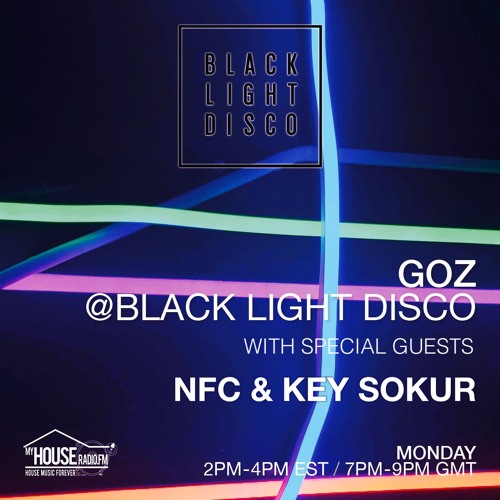 Goz With NFC & Key Sokur - Black Light Disco 17th Oct 2022
