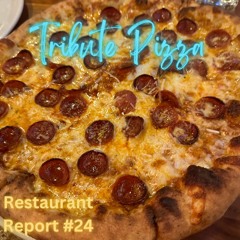 Restaurant Report #24 Tribute Pizza - San Diego, CA
