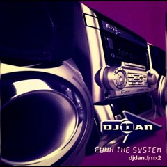 DJ Dan Funk The System