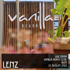 Live from Vanilla Beach Club, Ibiza - 25th August 2025
