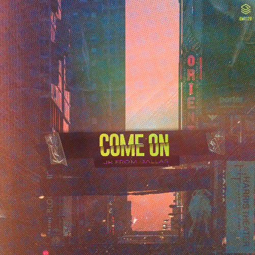 GMR128 | JR From Dallas - Come On (Sneak Preview)