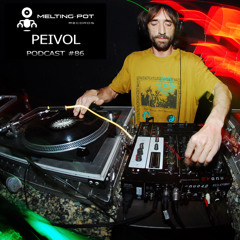 Melting Podcast #86 - PEIVOL