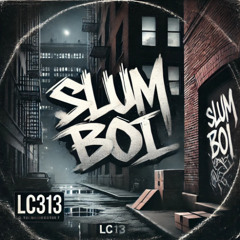 LC313 - Slum Boi (Instrumental)