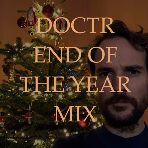 Doctr - End Of The Year Mix