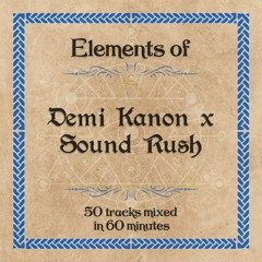 Elements Of Demi Kanon x Sound Rush