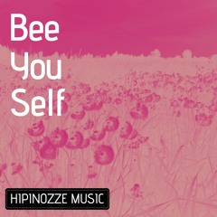Hipinozze Music - Bee Youself (Original Mix)
