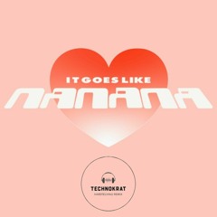 Peggy Gou - (It Goes Like) Nanana (Hardtechno Remix By Technokrat)