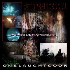 #STOPBEINGSOCIAL #2K55 #SOULRAPEMUSIC #WW3