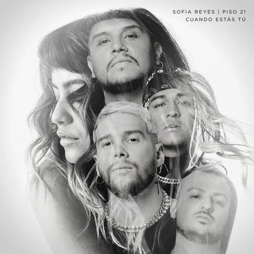 Sofia Reyes Ft Piso 21 - Cuando Estás Tú