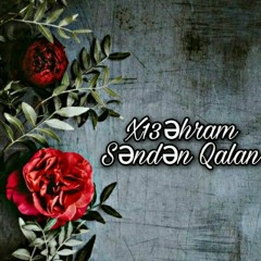 x13əhram - "Səndən qalan"