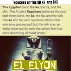 Thoughts On The BA KA and AKH