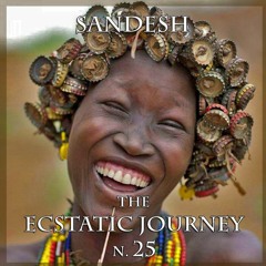 Sandesh - The Ecstatic Journey n. 25