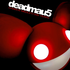 deadmau5 - Chance Medley + 200 Years