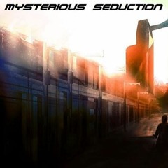 Mysterious Seduction