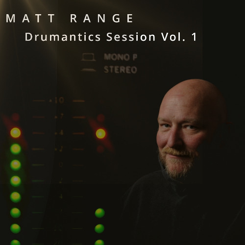 Matt Range Drumantics Session Vol.1