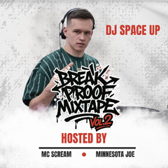 BreakProof vol.2 Hosted by Mc SCREAM/MINNESOTA JOE
