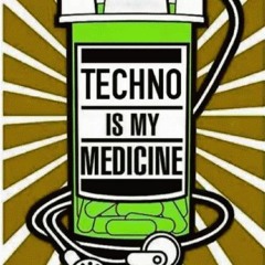 Techno is my medicine