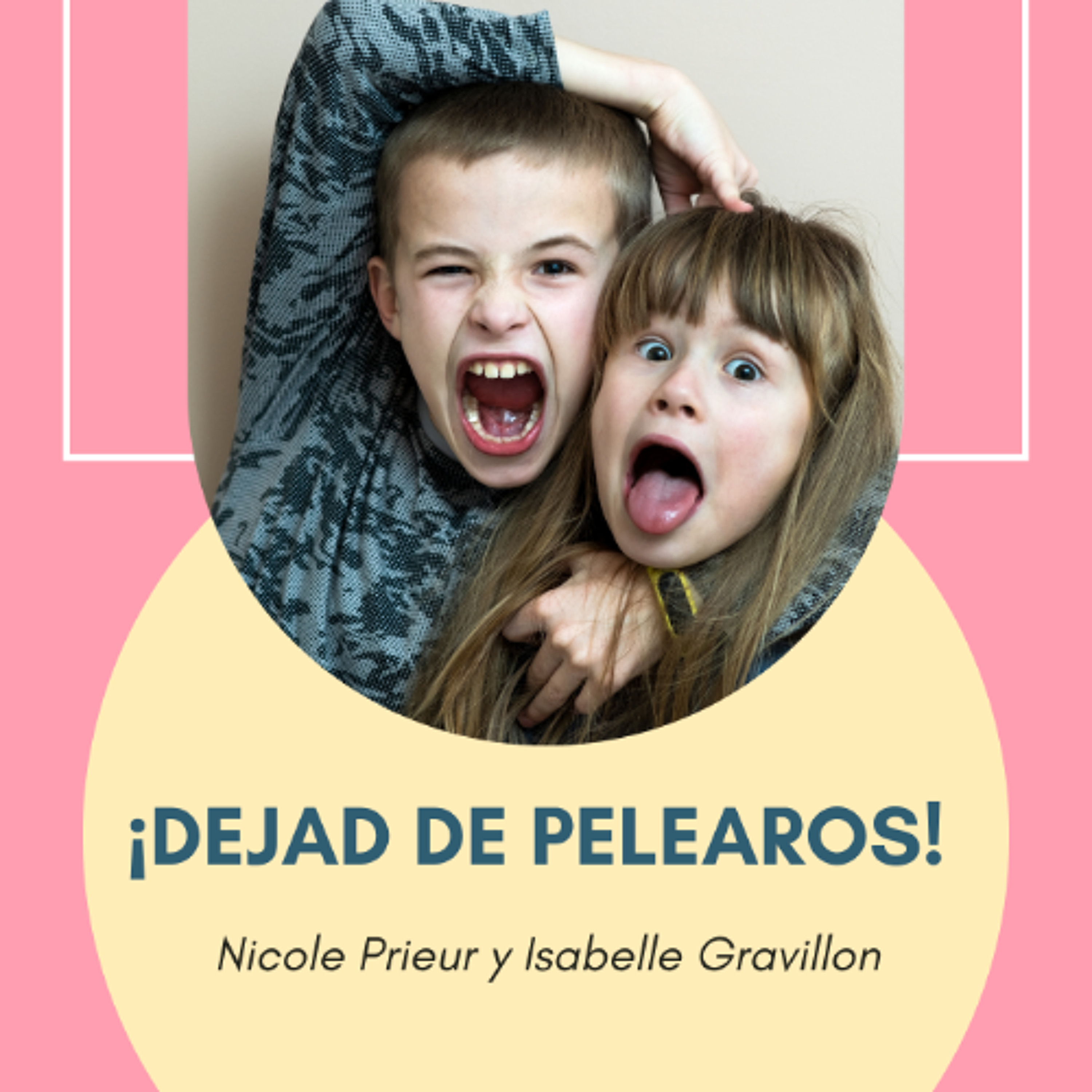 [#Podcast] ¡Dejad de pelearos! ¿Debemos intervenir en los conflictos de los niños? episode artwork