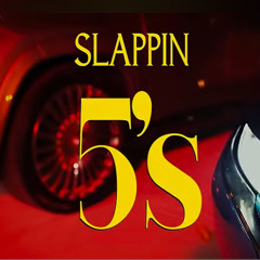 Marr Ft. Babyfxce E ~ Slappin 5’s