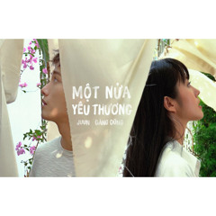JUUN D - MỘT NỬA YÊU THƯƠNG