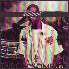 Throw Some D's (Souljunk Bootleg)