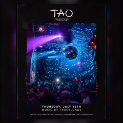 TRUEBLENDS LIVE @ TAO DOWNTOWN (EDM PARTY STARTER)