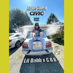 Lil Dabb X C.O.B.- Honda Civic
