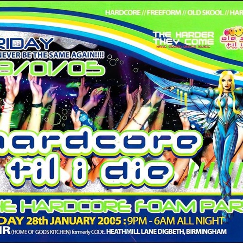 HTID - Event 6 - The Hardcore Foam Party (28/01/2005)