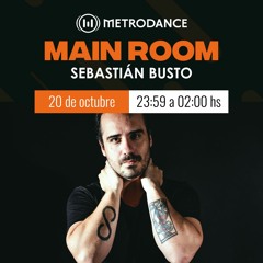 Main Room pres @ Sebastian Busto Octubre 23´