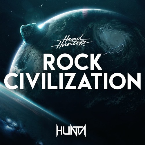 Headhunterz - Rock Civlization (Hunta Bootleg)