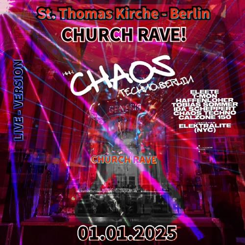 01-01-2025 - CHURCH RAVE! # St. Thomas Kirche # LIVE VERSION # CHAOS TECHNO.BERLIN