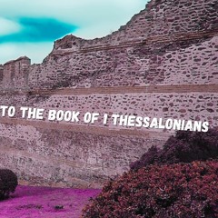 Intro to 1 Thessalonians
