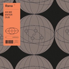 Rana - As We Enter