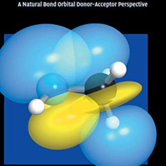[Access] EPUB 📁 Valency and Bonding: A Natural Bond Orbital Donor-Acceptor Perspecti