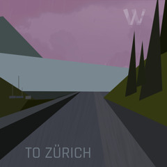 To Zurich