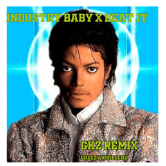 BEAT IT VS INDUSTRY BABY (GKZ REMIX) Dj KILLERZ x DJ GREEZY