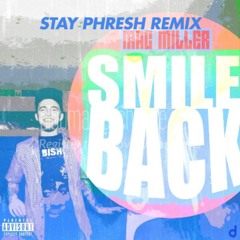 Smile Back (Stay Phresh Remix) *FREE DL*