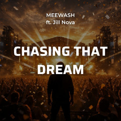 Chasing That Dream