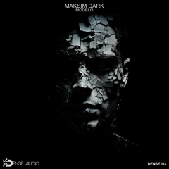 Maksim Dark - Modelo