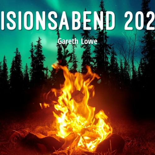 Visionsabend 2022 | Vision Evening 2022 - Gareth Lowe