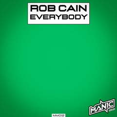 Rob Cain - Everybody (MM012)