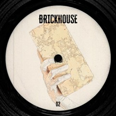 BRICKHOUSE 02