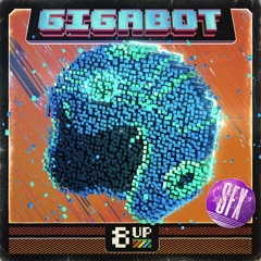 Gigabot SFX Demo